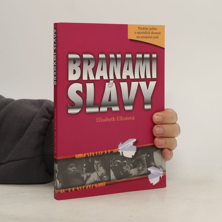 Elisabeth Elliot Branami slávy