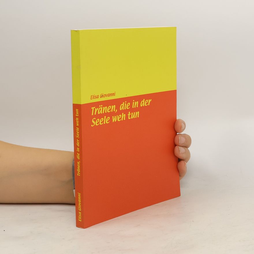 Elisa Giovanni Tränen, die in der Seele weh tun