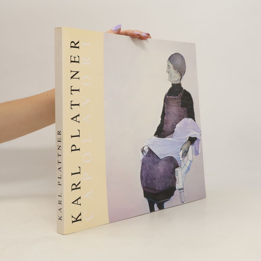 Karl Plattner Karl Plattner. Meister-Werke