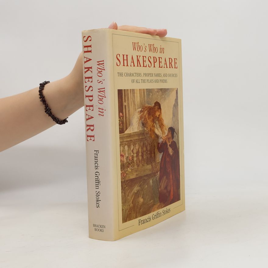 Francis Griffin Stokes Who's who in Shakespeare