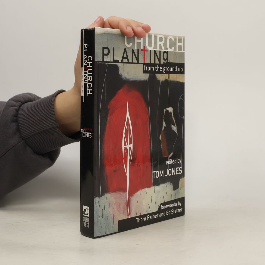 Thom Rainer Church Planting from the Ground Up