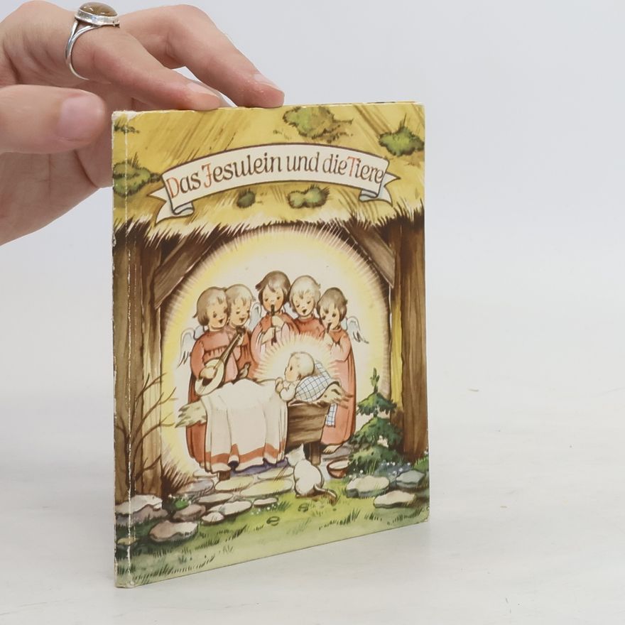 Ilse Schmid Das Jesulein und die Tiere