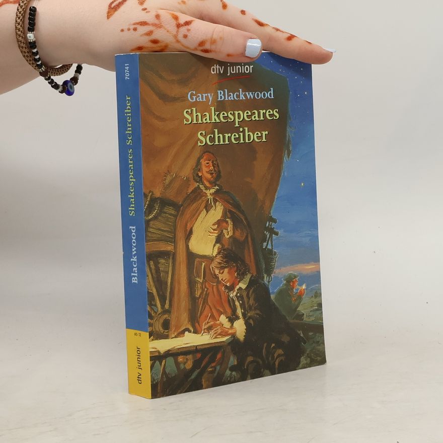 Gary Blackwood Shakespeares Schreiber