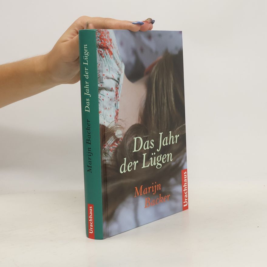 Marijn Backer Das Jahr der Lügen