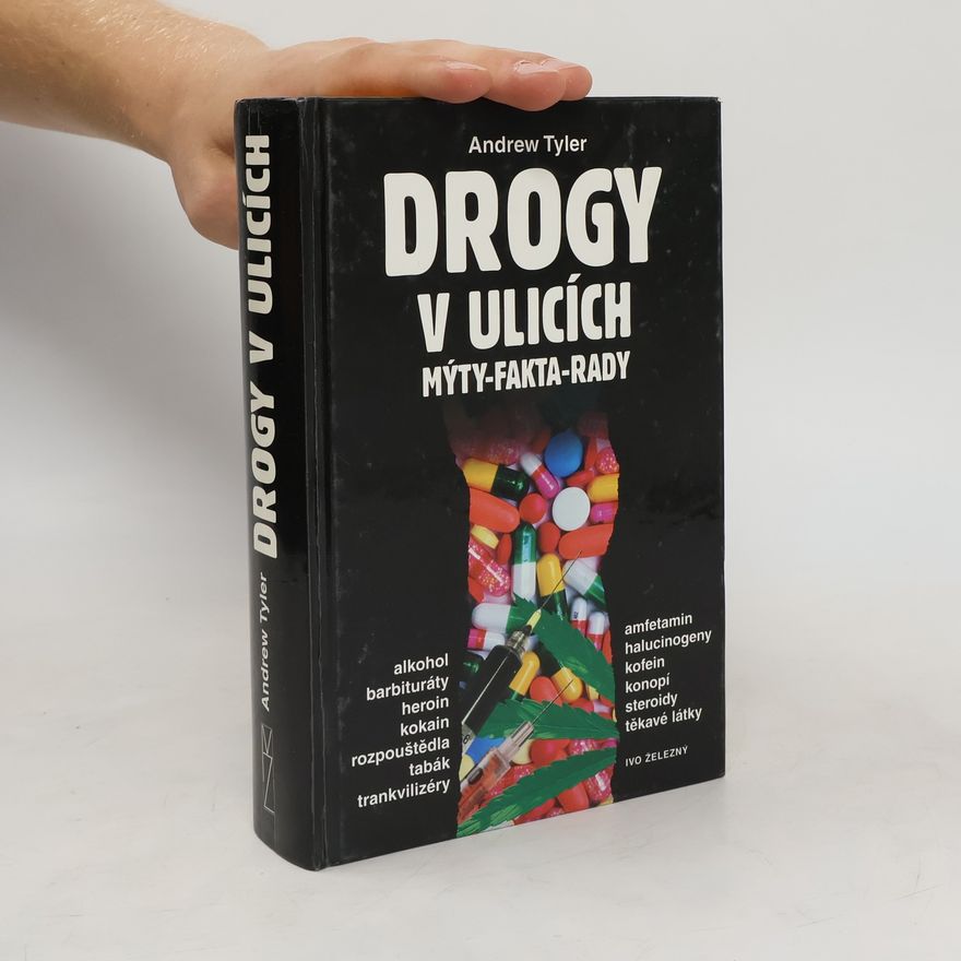 Katuše Mlíkovská Drogy v ulicích. Mýty, fakta, rady
