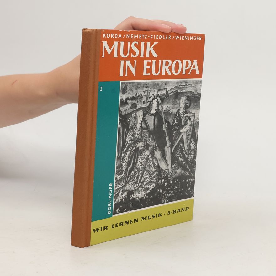 Kurt Nemetz-Fiedler Musik in Europa. Wir lernen Musik