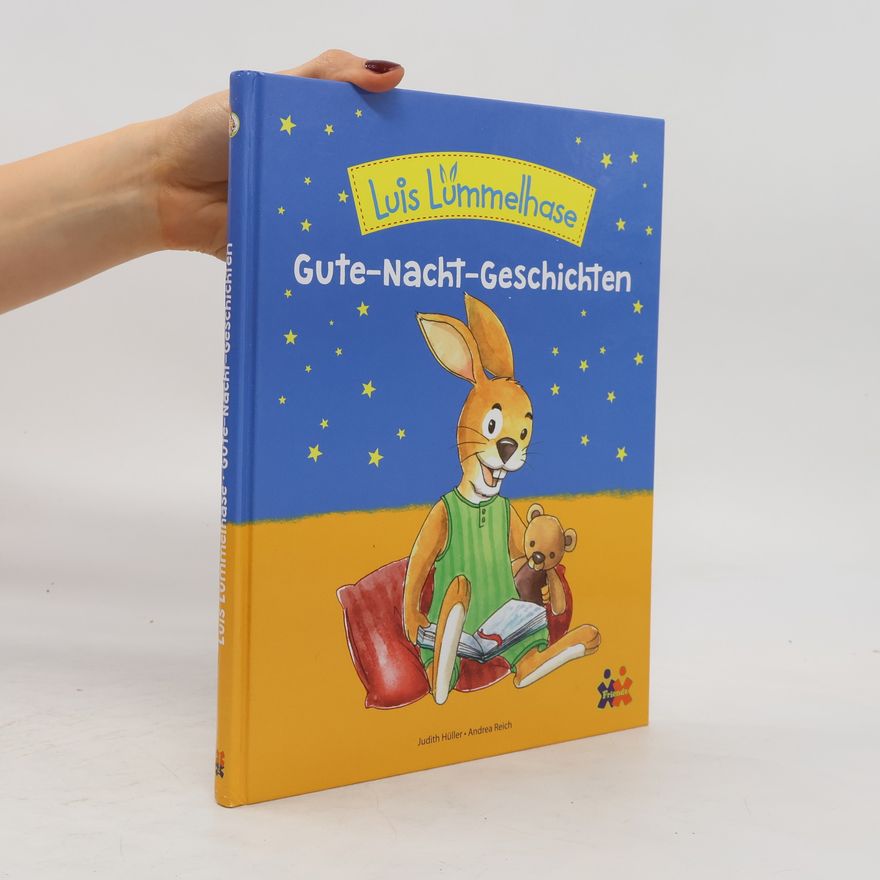 Judith Hüller Luis Lümmelhase - Gute-Nacht-Geschichten