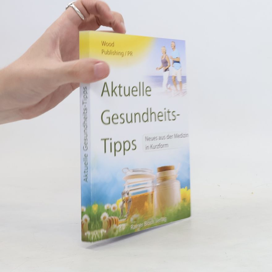 Autorenkollektiv Aktuelle Gesundheitstipps 2