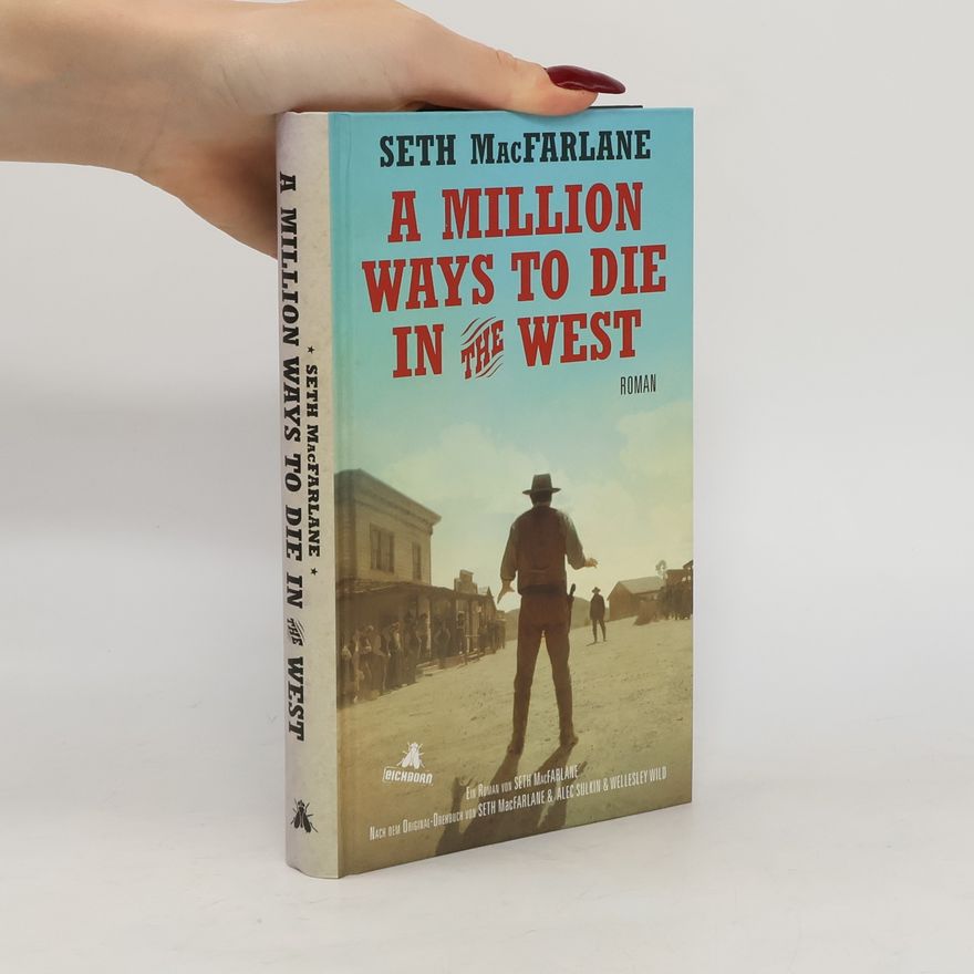 Seth MacFarlane A million ways to die in the west