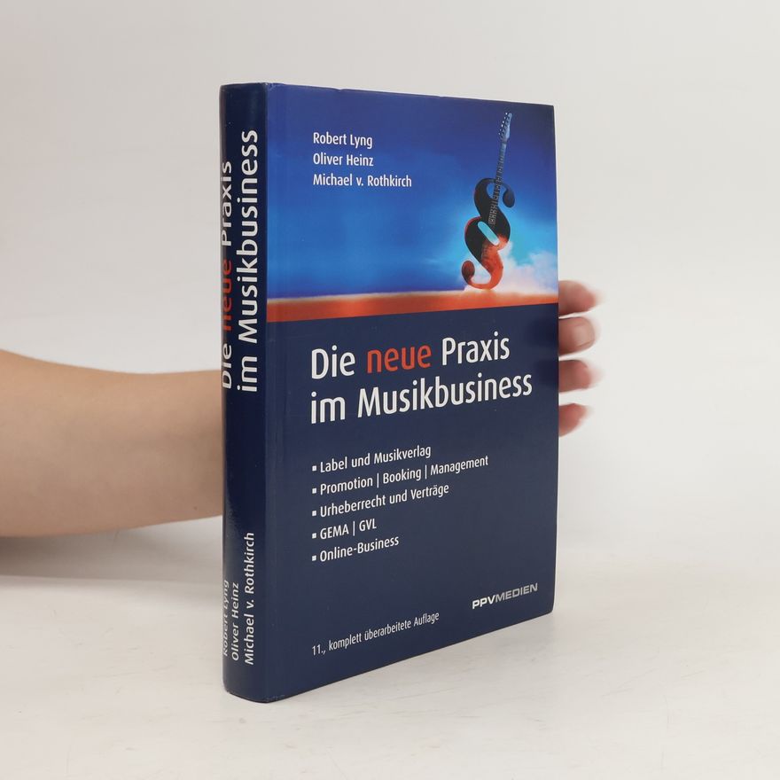 Robert Lyng Die neue Praxis im Musikbusiness