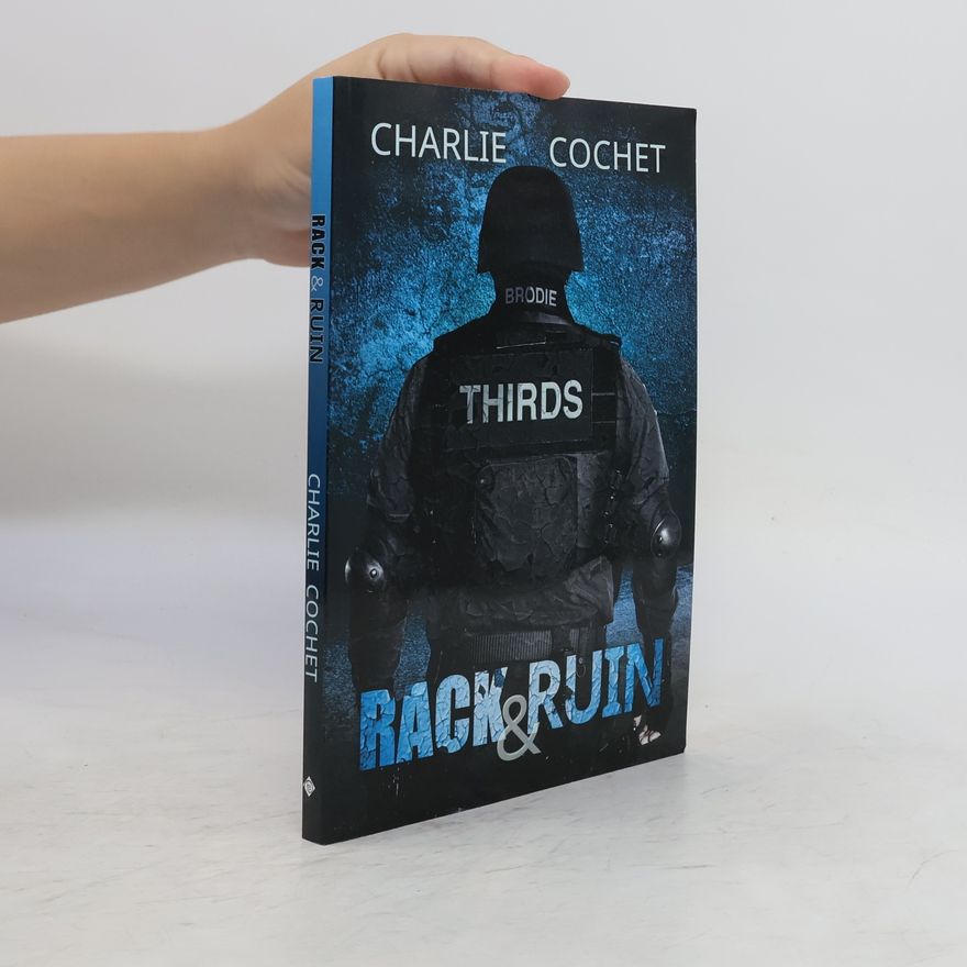 Charlie Cochet Rack & Ruin