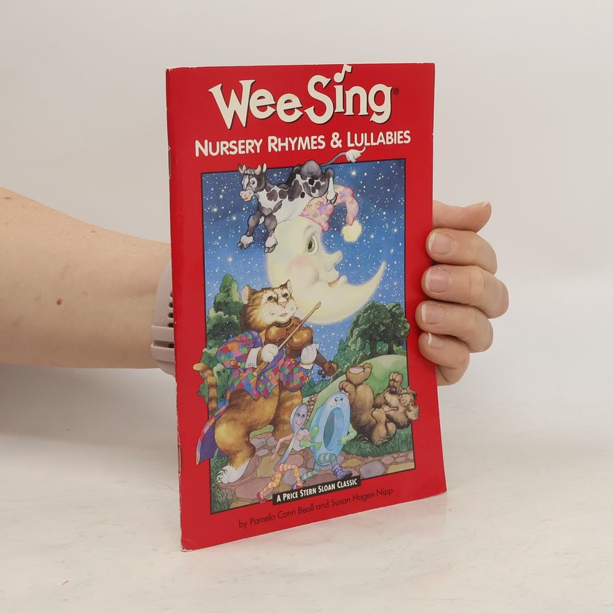 Susan Hagen Nipp Wee Sing Nursery Rhymes & Lullabies