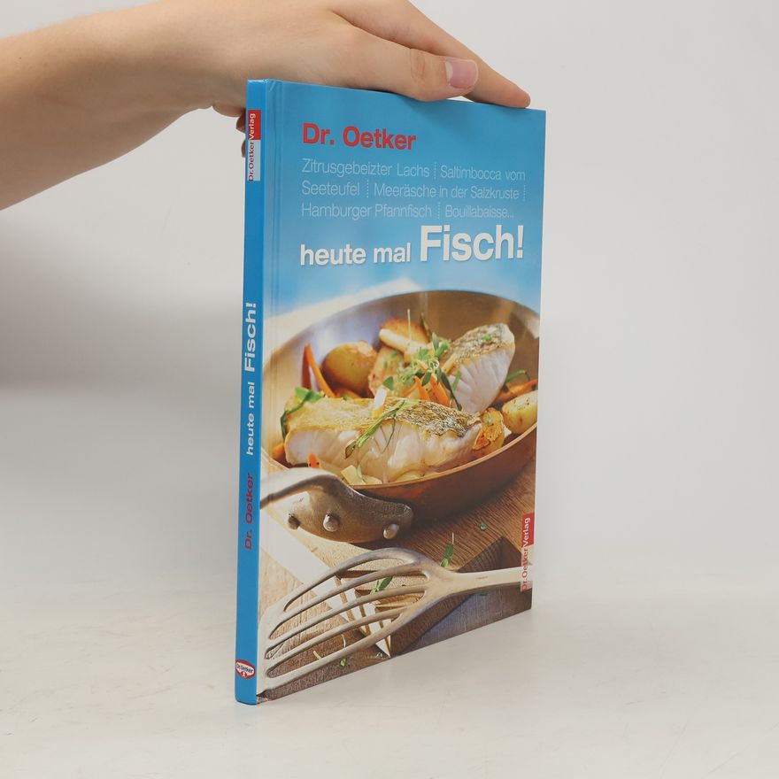 Autorenkollektiv Dr. Oetker heute mal Fisch!