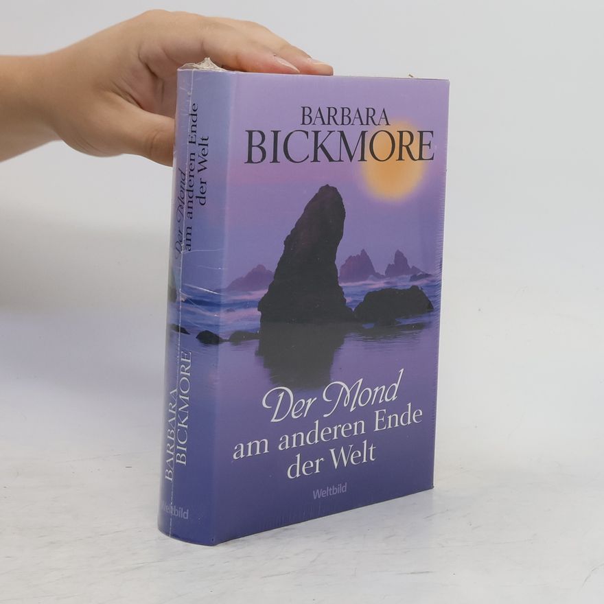 Barbara Bickmore Der Mond am anderen Ende der Welt