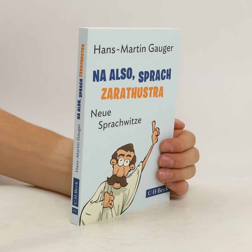 Hans Gauger Na also, sprach Zarathustra