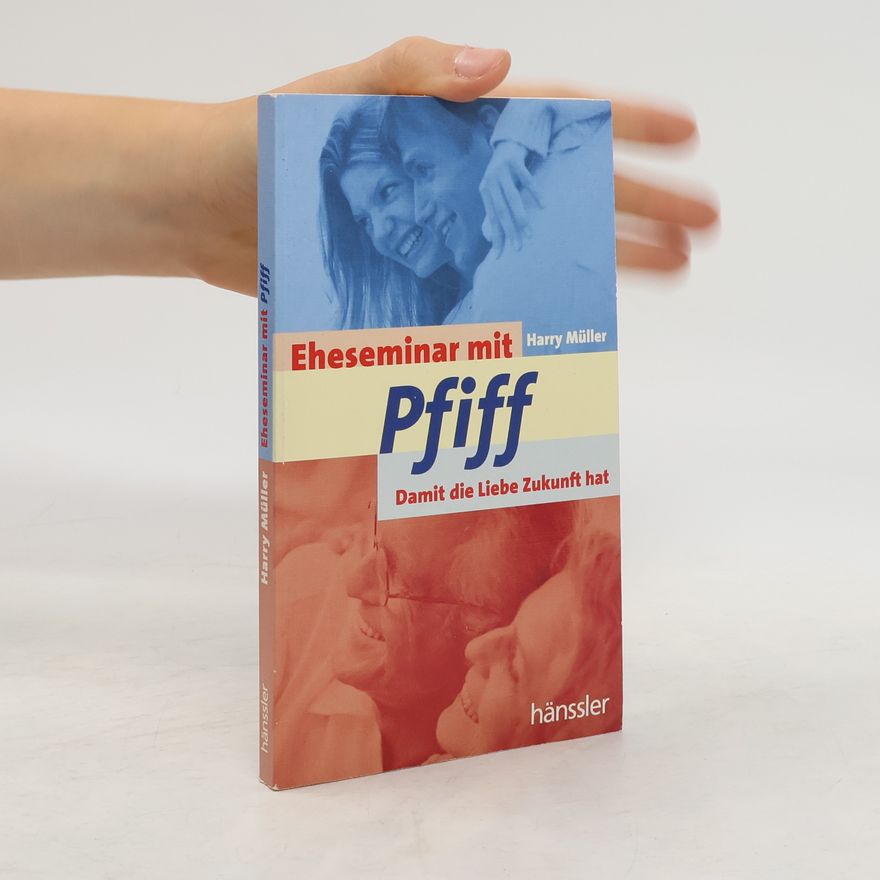 Harry Müller Eheseminar mit Pfiff