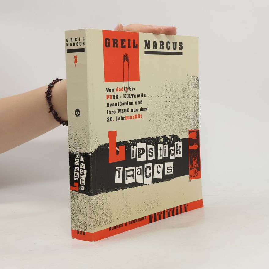Greil Marcus Lipstick traces
