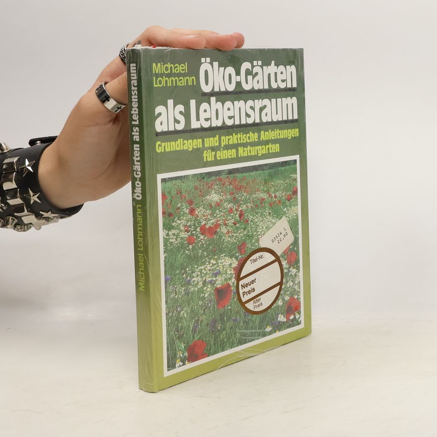 Michael Lohmann Öko-Gärten als Lebensraum