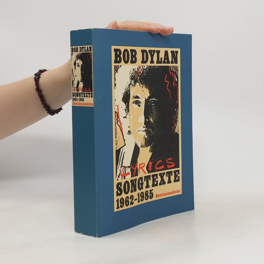 Bob Dylan Songtexte 1962 - 1985