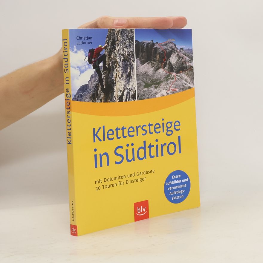 Christjan Ladurner Klettersteige in Südtirol