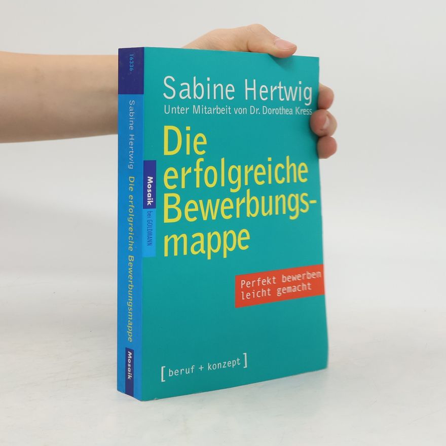 Sabine Hertwig Die perfekte Bewerbungsmappe