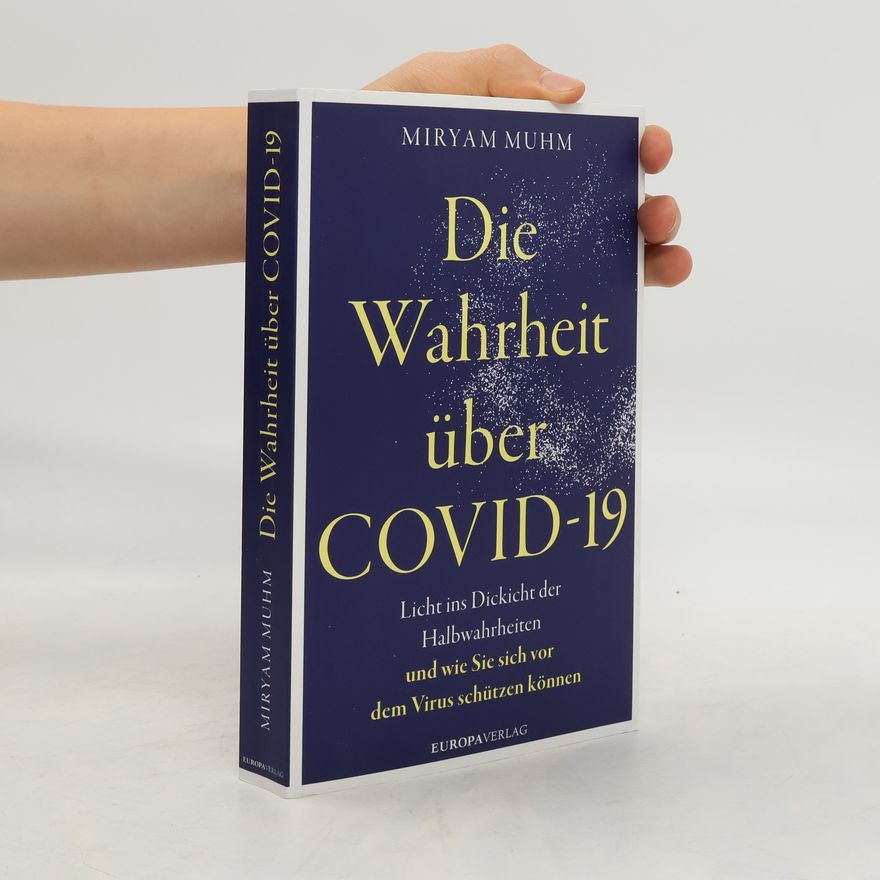 Miryam Muhm Die Wahrheit über Covid-19