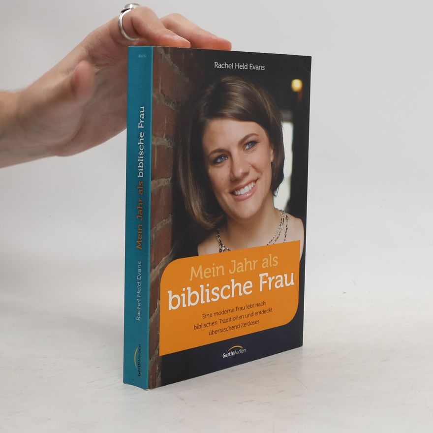 Rachel Held Evans Mein Jahr als biblische Frau
