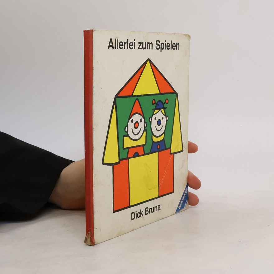Dick Bruna Allerlei zum Spielen