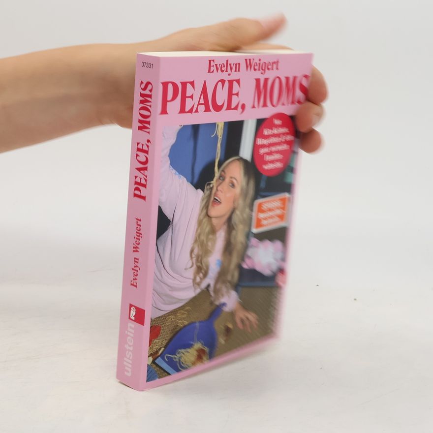Evelyn Weigert Peace, Moms