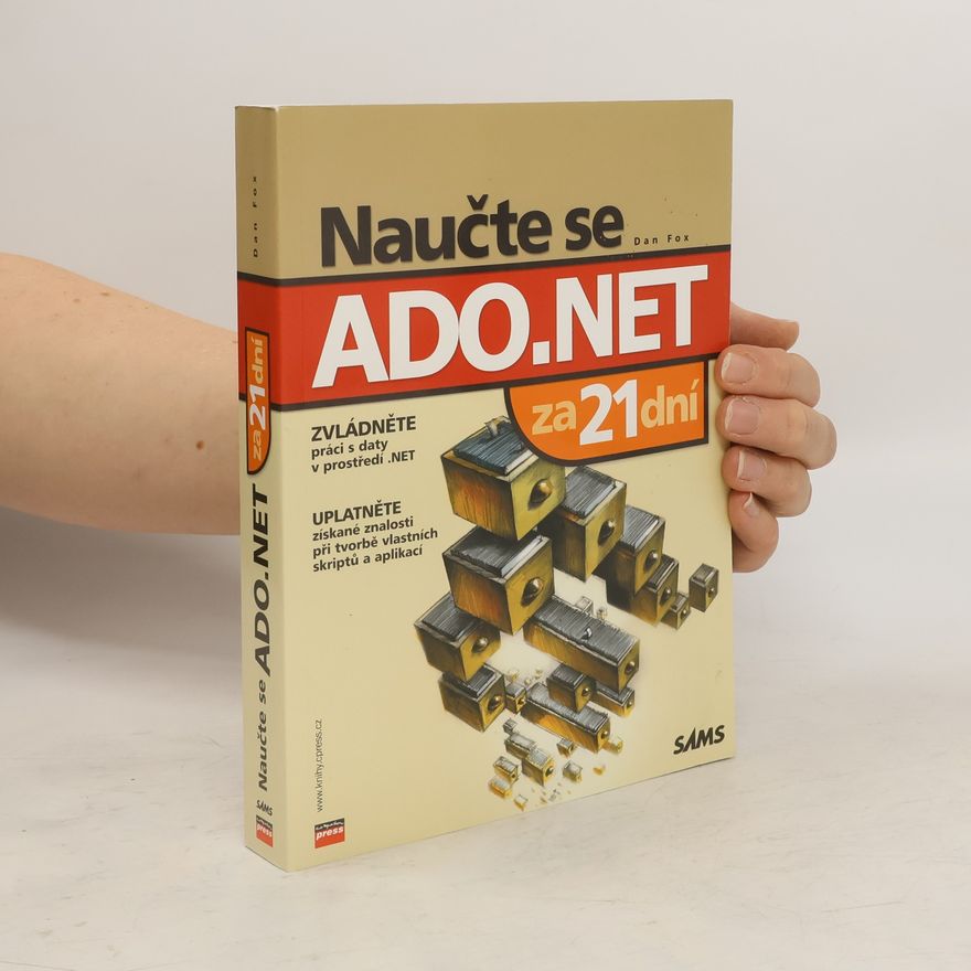 Dan L. Fox Naučte se ADO.NET za 21 dní
