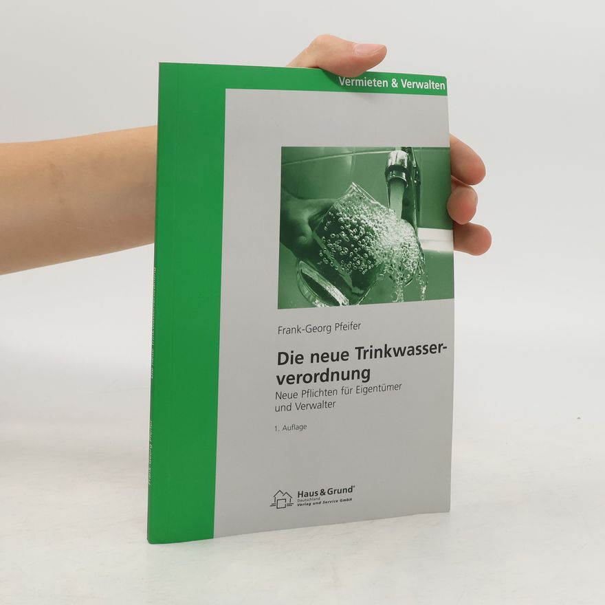 Frank Georg Pfeifer Die neue Trinkwasserverordnung