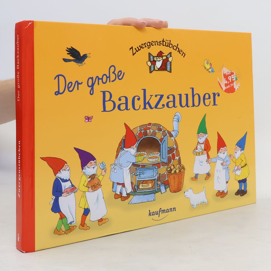 Elke Schuster Zwergenstübchen Der große Backzauber