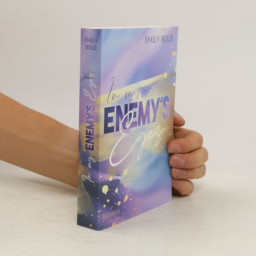 Emily Bold In my Enemy´s Eyes