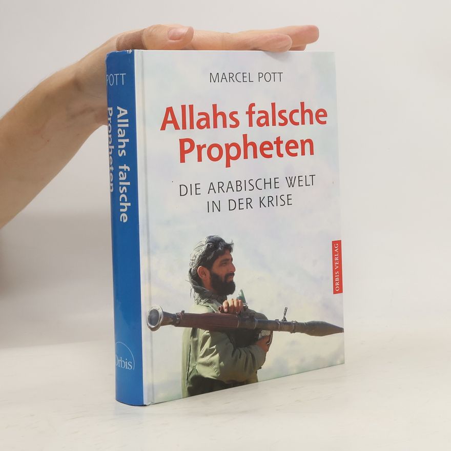 Marcel Pott Allahs falsche Propheten