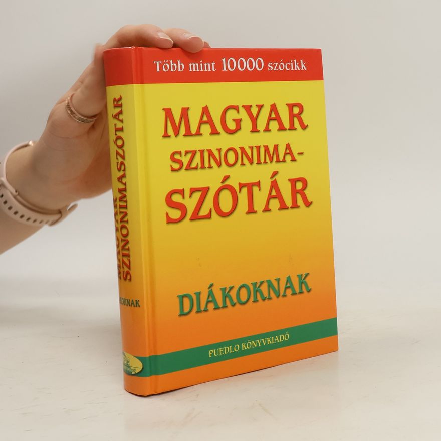 Collectif d'auteurs Magyar Szinonima - Szótár. Diákoknak