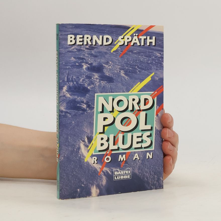Bernd Späth Nordpol-Blues