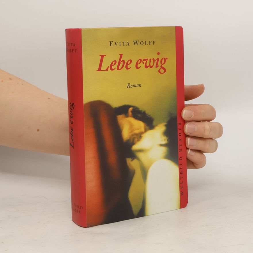 Evita Wolff Lebe ewig