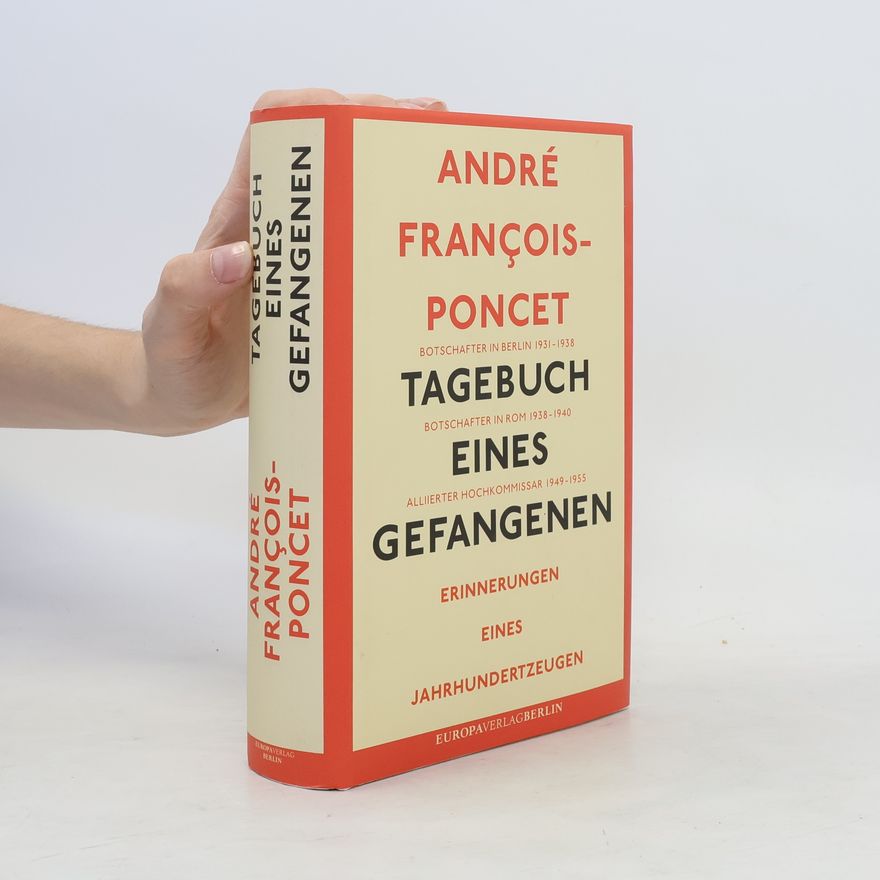 André François-Poncet Tagebuch eines Gefangenen