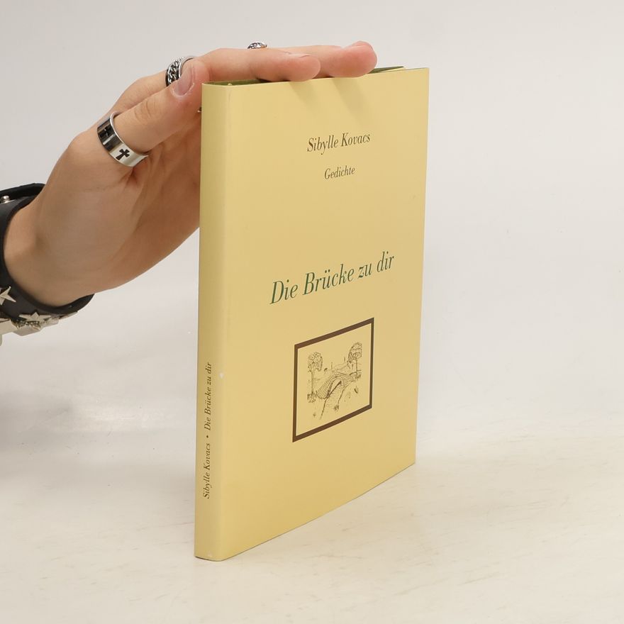 Sibylle Kovacs Die Brücke zu dir