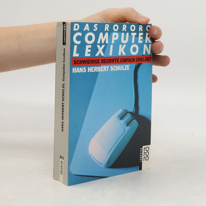 Hans Herbert Schulze Das Rororo Computer Lexikon