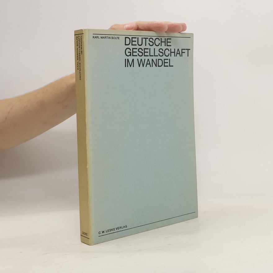 Karl Martin Bolte Deutsche Gesellschaft im Wandel