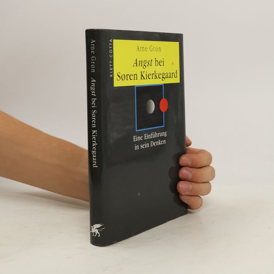 Arne Grøn Angst bei Søren Kierkegaard