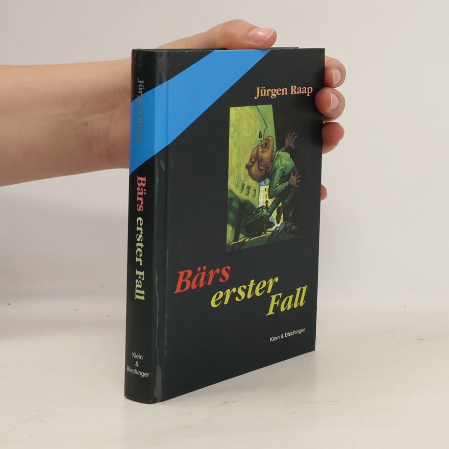 Jürgen Raap Bärs erster Fall