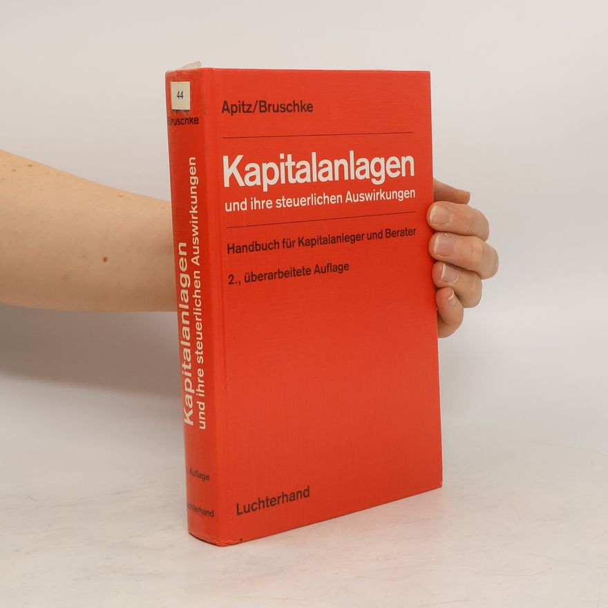 Wilfried Apitz Kapitalanlagen und ihre steuerlichen Auswirkungen