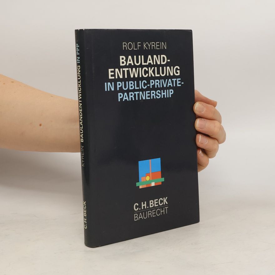 Rolf Kyrein Baulandentwicklung in public private partnership