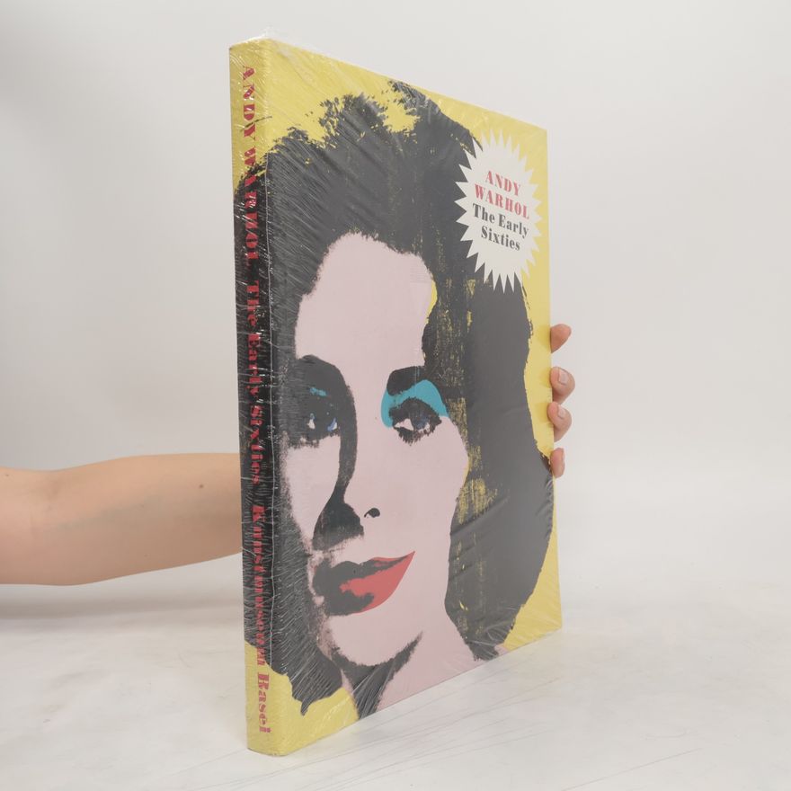 Bernhard Bürgi Andy Warhol, the early sixties