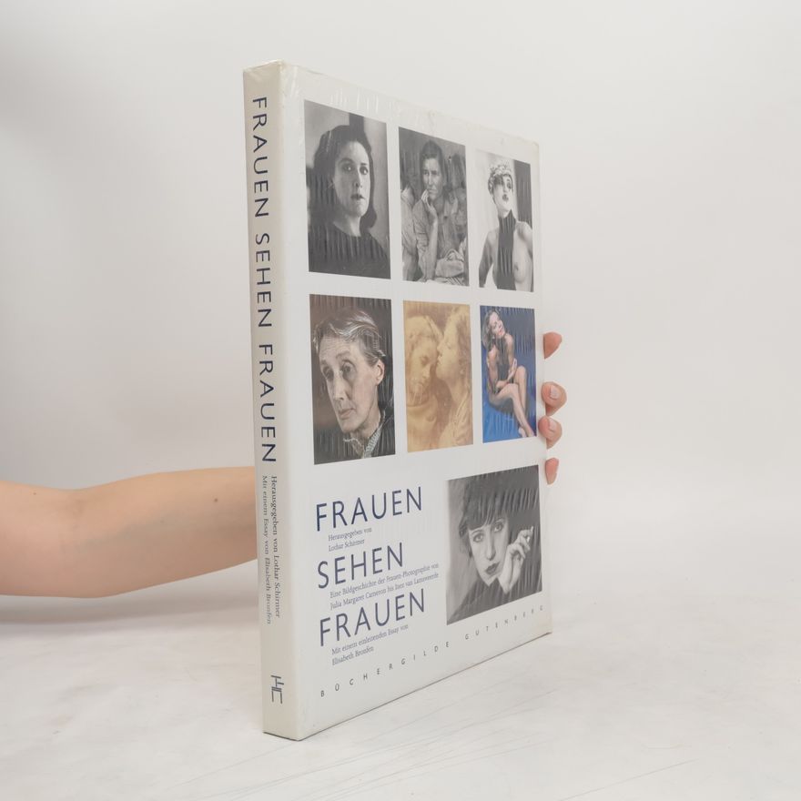Lothar Schirmer Frauen sehen Frauen