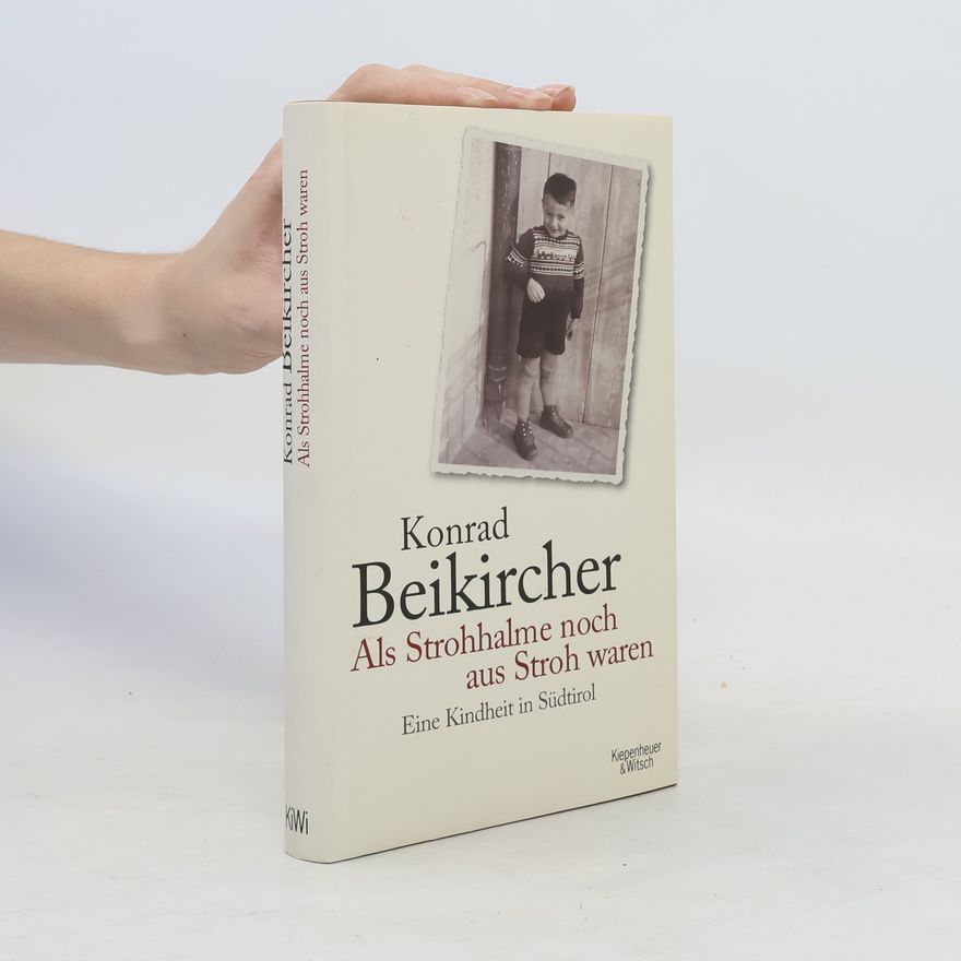 Konrad Beikircher Als Strohhalme noch aus Stroh waren