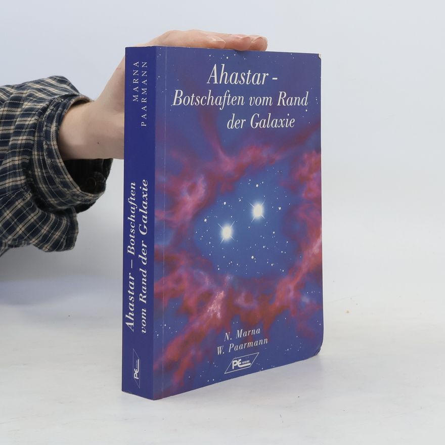 W. Paarmann Ahastar - Botschaften vom Rand der Galaxie