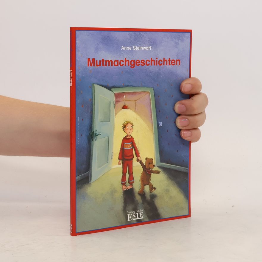 Anne Steinwart Mutmachgeschichten